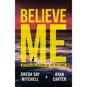 Believe Me, Paperback