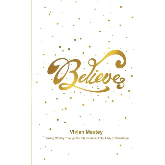 Believe, (Paperback)