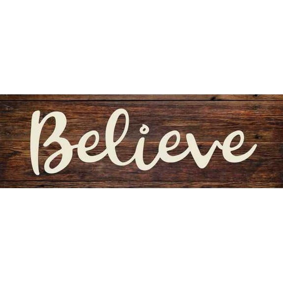 Believe Rustic Looking Metal Sign Wall Dcor Gift Size: 4 x 16 Inch