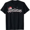 thumbnail image 1 of Believe Santa Claus Magica Christmas Winter Holidays T-Shirt, 1 of 3