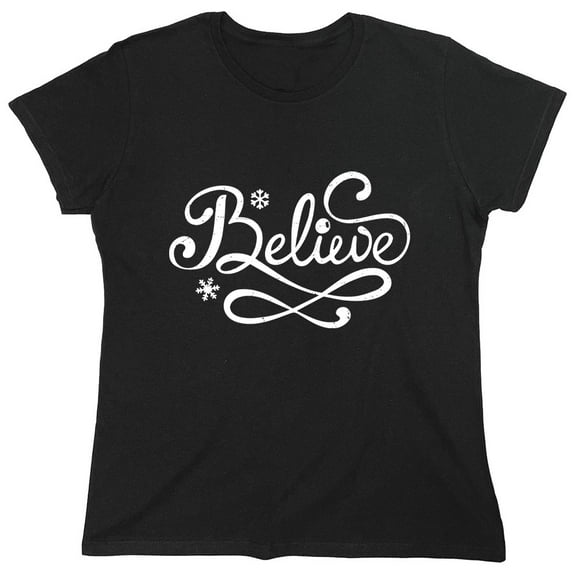 Believe Sarcastic Humor Novelty Funny Women's Casual Tees