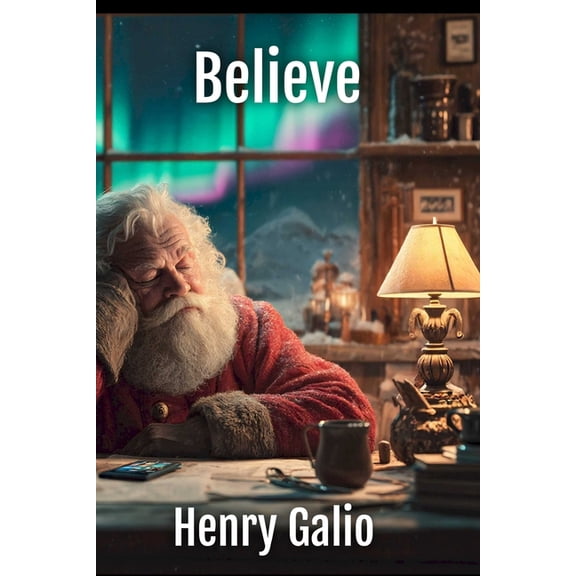 Christmas Chronicles Believe: Sometimes showing up is the real Christmas magic, Book 1, (Paperback)
