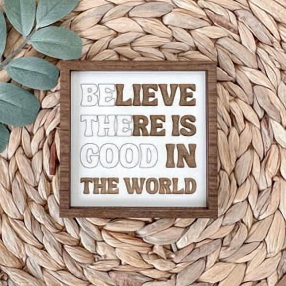 Believe There Is Good Quote Poster, Poster Home Decor, Poster Only