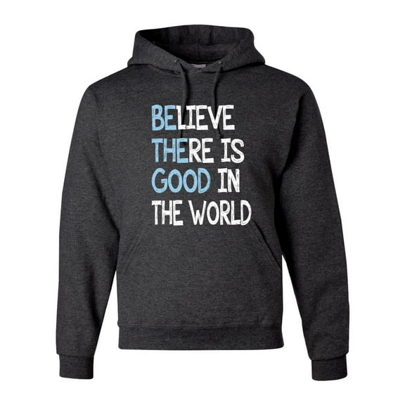 Believe There is Good in the World Positive Message Inspirational/Christian Unisex Graphic Hoodie Sweatshirt, Heather Black, 3XL