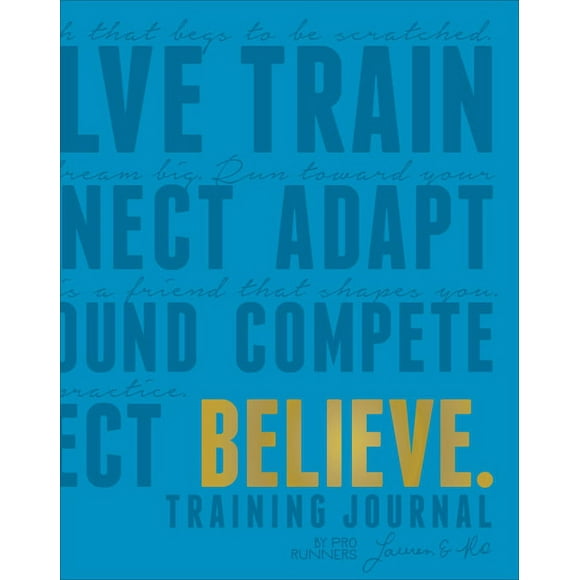 Believe Training Journal: Believe Training Journal (Electric Blue Edition) (Paperback)