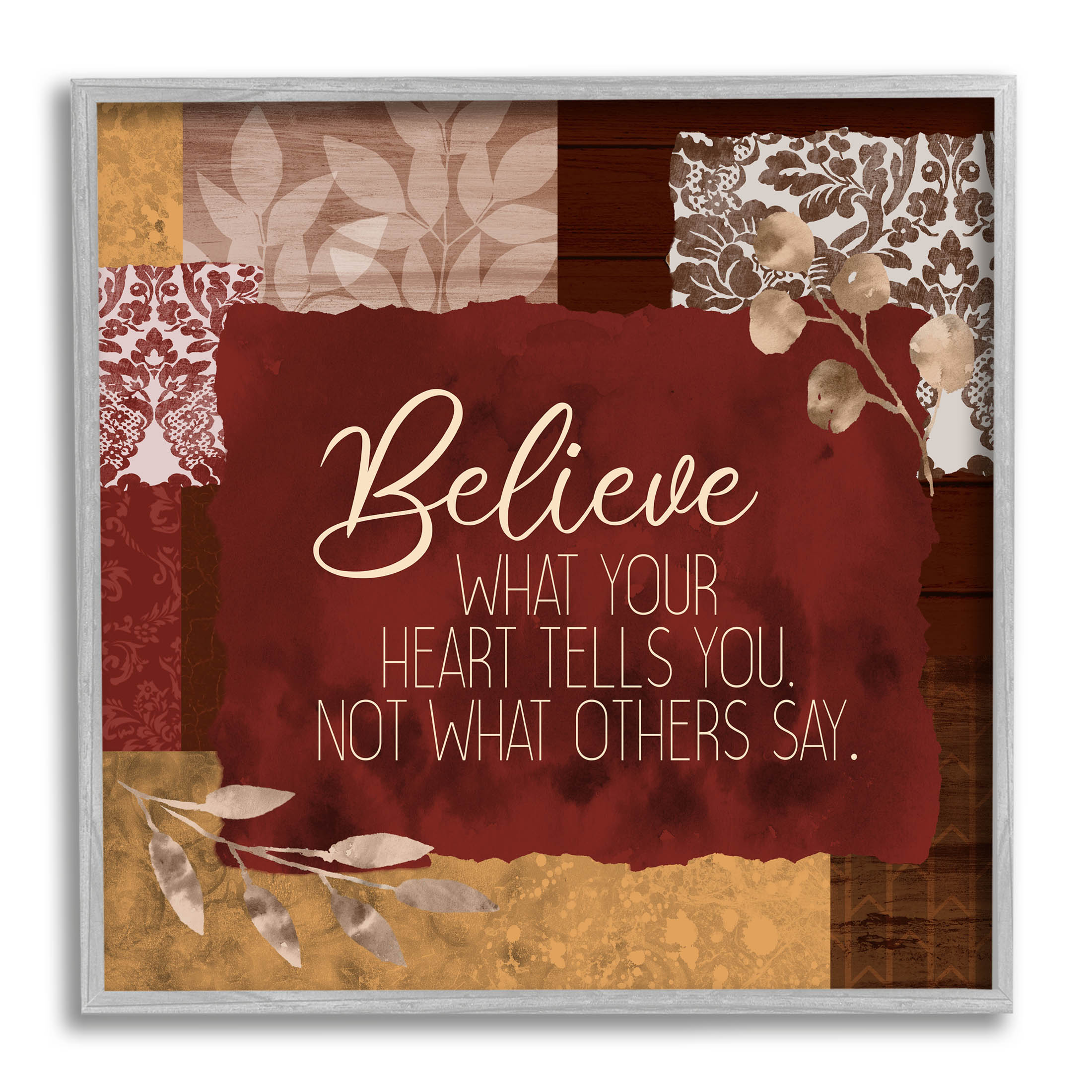 Believe What Your Heart Tells You Collage Inspirational Graphic Art Gray Framed Art Print Wall Art