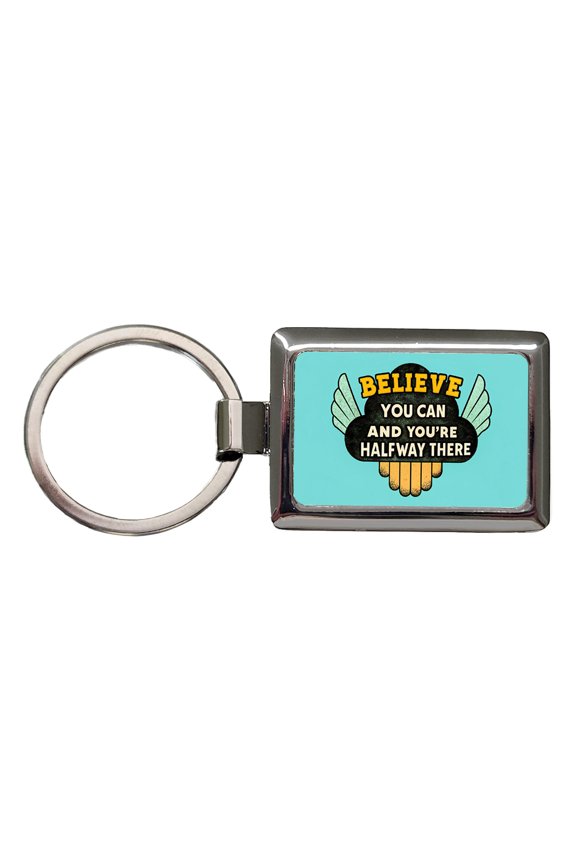 Believe You Can You're Halfway There Inspirational Metal Rectangle Keychain