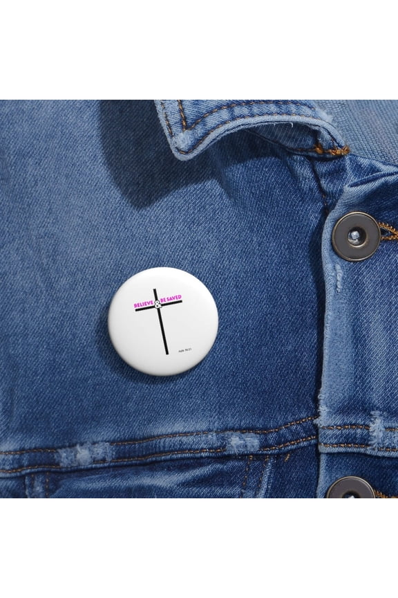 Believe and Be Saved 2.0 Custom Pin Buttons