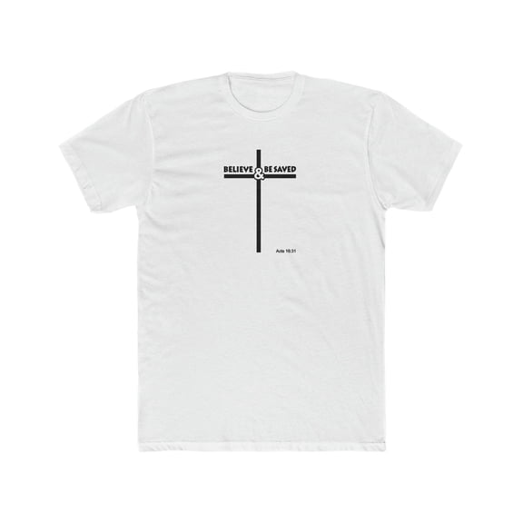 Believe and Be Saved 2.0 Men's Cotton Crew Tee