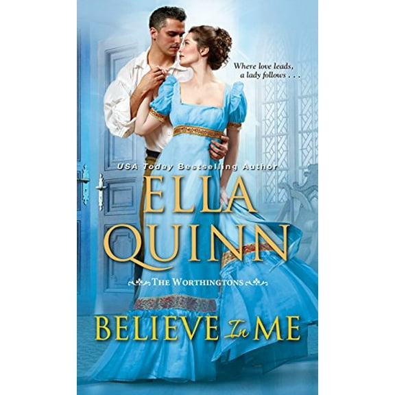 Pre-Owned Believe in Me: A Humorous Historical Regency Romance (Mass Market Paperback) 1420145207 9781420145205