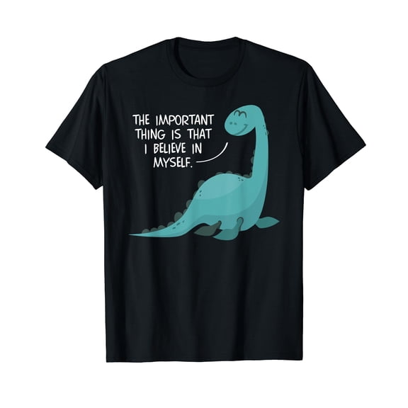 Believe in Myself Lochness Monster Nessie Cute Gifts T-Shirt