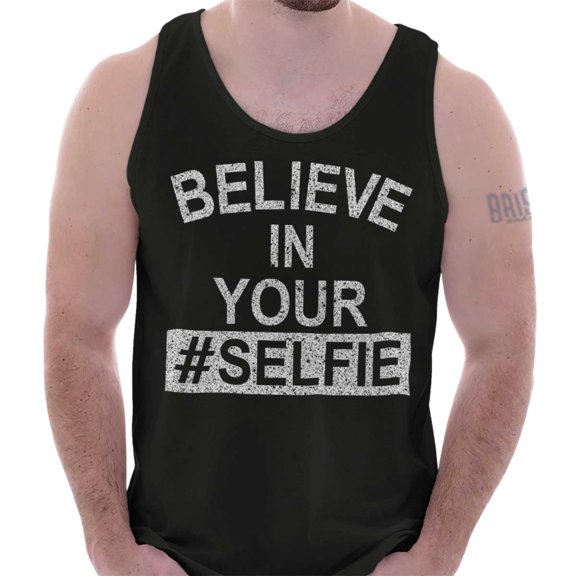 Believe in Your Selfie Hashtag Humor Tank Top Tee Shirt Women Brisco Brands S