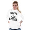 thumbnail image 1 of Believe in Your Selfie Hashtag Humor Women Plus Size Long Sleeve Graphic Tee Brisco Brands 2X, 1 of 5