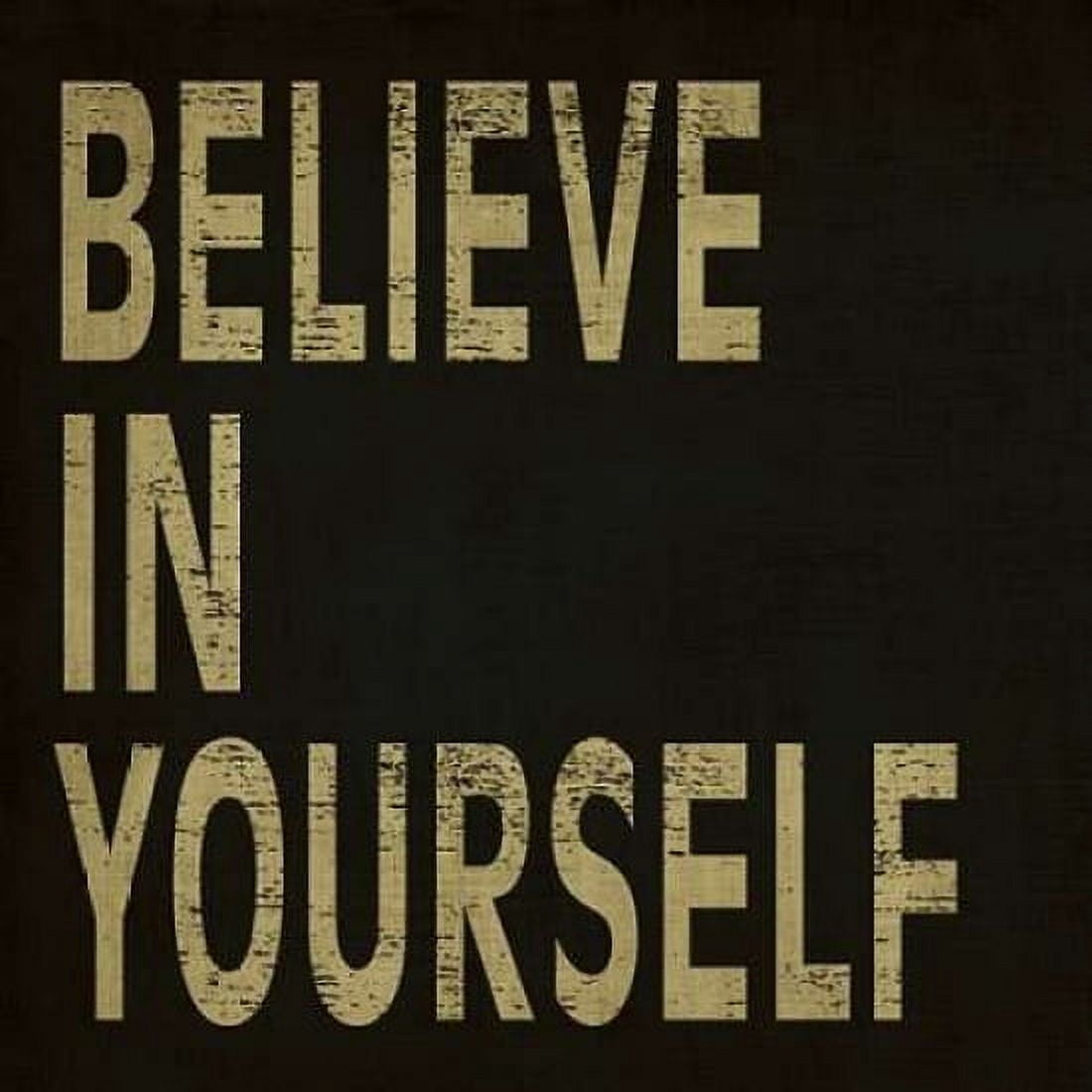 Believe in Yourself Canvas Art - N Harbick (24 x 24)
