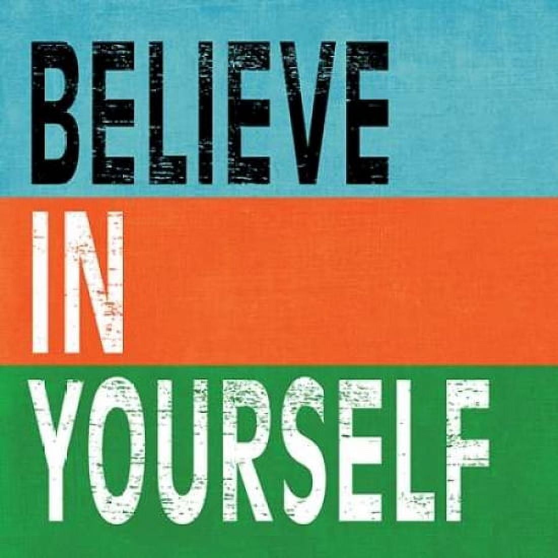 Believe in Yourself II Canvas Art - N Harbick (24 x 24)