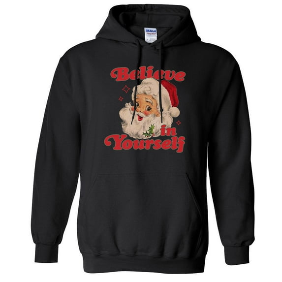 Believe in Yourself Santa Hoodie Sweatshirt Unisex Medium Black