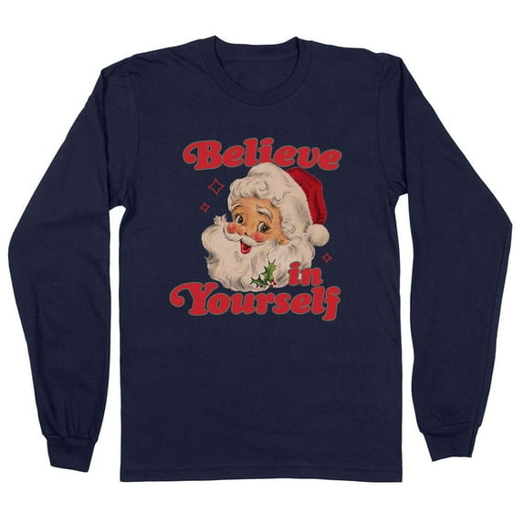 Believe in Yourself Santa Long Sleeve Shirt Unisex 2X-Large Navy