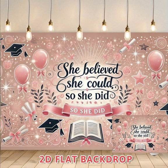 She Believed She Could So She Did Graduation Backdrop, Pink Graduation Party Decorations Banner, Suitable for Female Graduation Ceremony Photo Booth, College High School Graduation Party Supplies