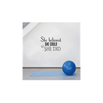 She Believed She Could So She Did Lfe Motivation Quote Inspirational Quote Vinyl Wall Decal Wall Sticker Wall Art Decoration Home Room Bedroom Office Class Room Living Room Décor Size (10x10 inch)