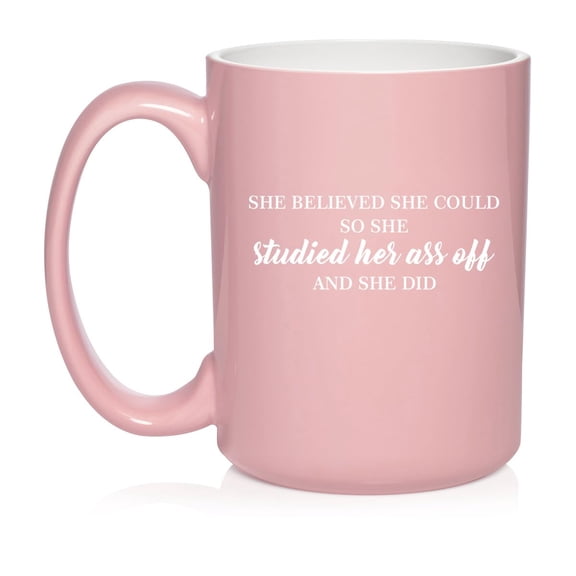 She Believed She Could So She Studied And She Did Graduation Gift Student Ceramic Coffee Mug Tea Cup Gift for Her, Friend, Coworker, Wife (15oz Light Pink)
