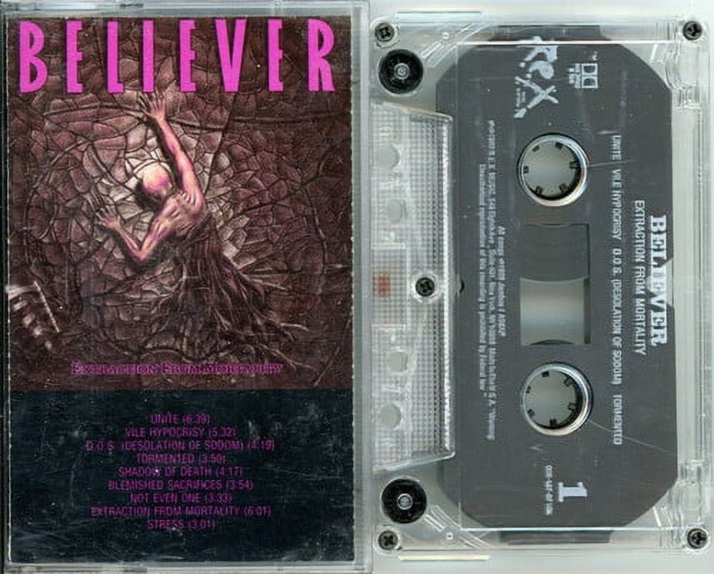 Believer - Extraction From Mortality - Music & Performance - Cassette