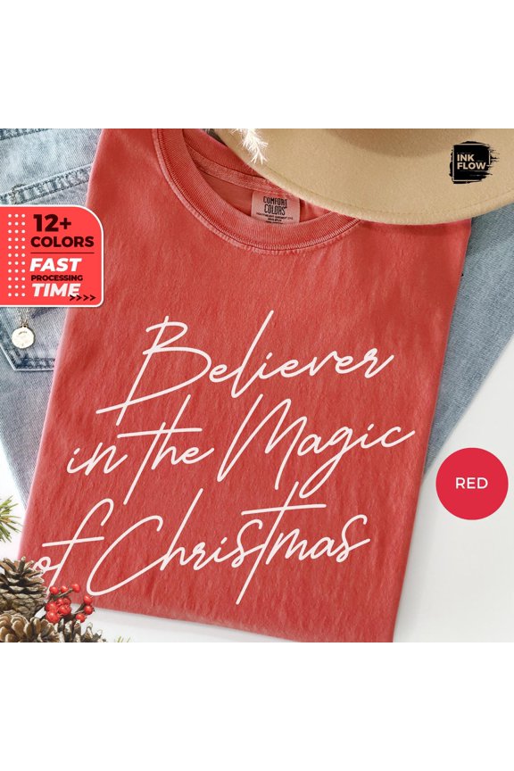 Believer In The Magic Of Winter Holiday T Shirt Holiday Graphic Tee Festive Xmas Shirt For Women Winter Holiday Tshirt Her All Size S-3XL