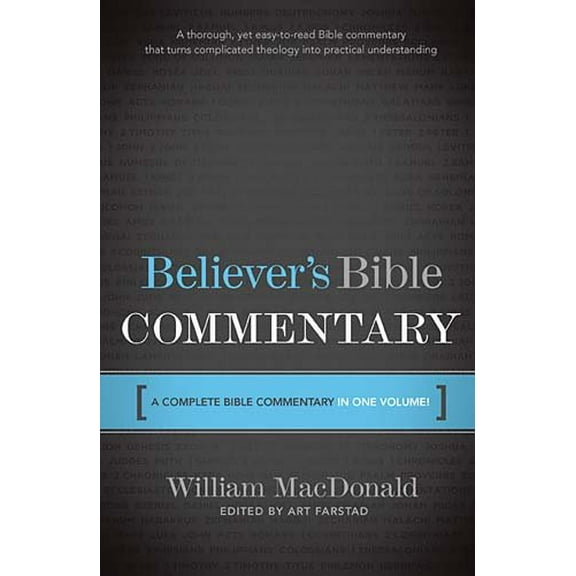 Pre-Owned Believer's Bible Commentary: A Complete Bible Commentary in One Volume, 9780840719720, 0840719728, Hardcover,