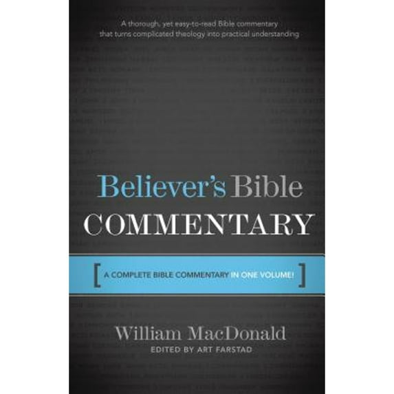 Pre-Owned Believer's Bible Commentary: A Complete Bible Commentary in One Volume, 9780840719720, 0840719728, Hardcover,