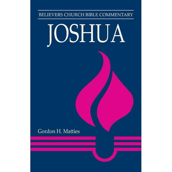 Believers Church Bible Commentary: Joshua: Believers Church Bible Commentary (Paperback)