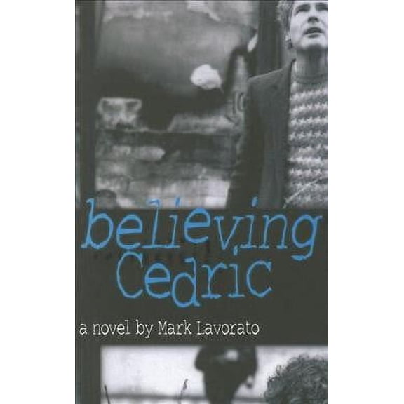 Believing Cedric
