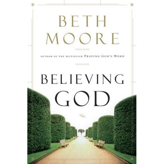 Pre-Owned Believing God (Paperback) 1433686031 9781433686030