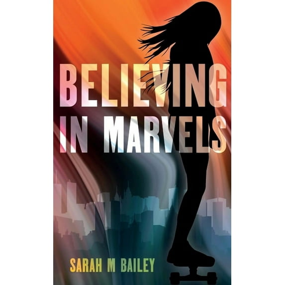 Believing In Marvels, (Paperback)