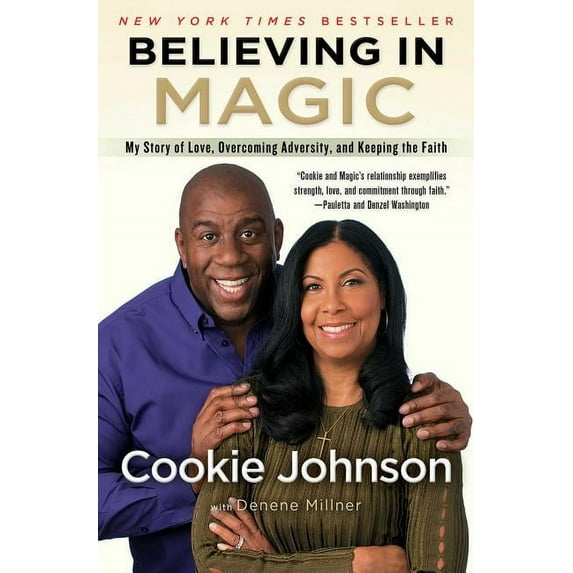 Believing in Magic: My Story of Love, Overcoming Adversity, and Keeping the Faith, (Paperback)