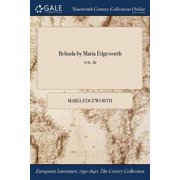 Belinda by Maria Edgeworth; VOL. III Paperback