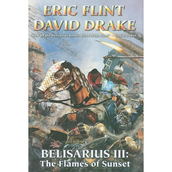 Belisarius: Belisarius III: The Flames of Sunset (Hardcover)