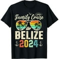 Belize Cruise 2024 Family Summer Vacation Travel TShirt