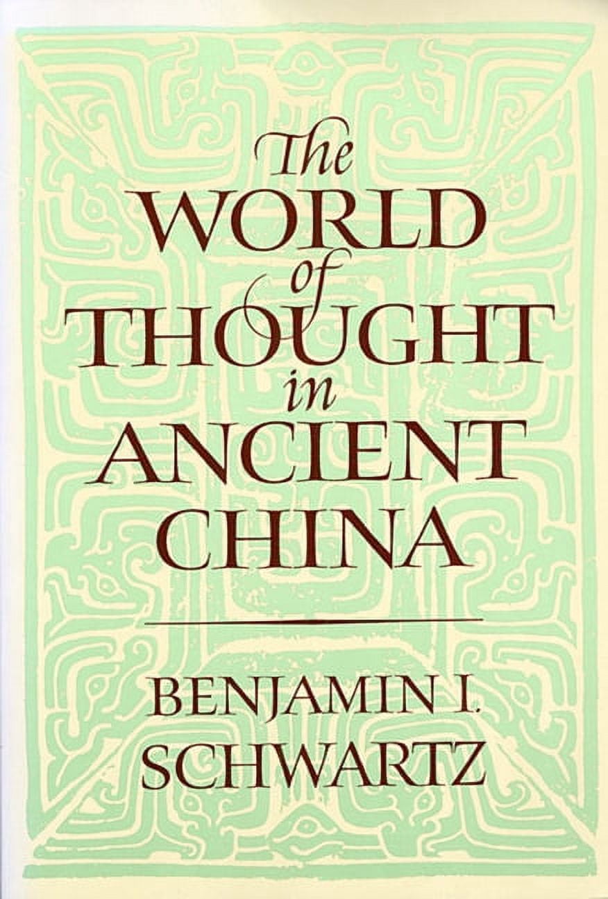 Belknap Press: The World of Thought in Ancient China (Paperback) - Walmart.com