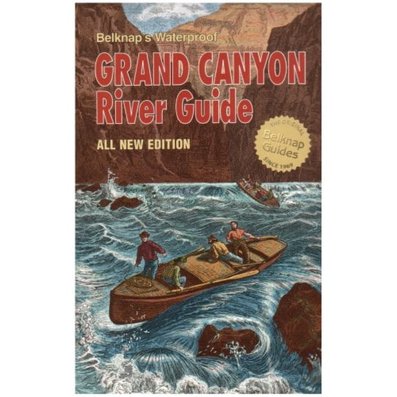 Pre-Owned Belknap's Waterproof Grand Canyon River Guide All New Edition (Paperback) 091637016X 9780916370169