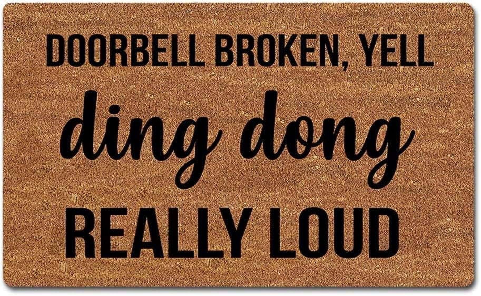 "Doorbell Broken. Yell Ding Dong Really Loud" Hanging Wood Sign - 5x10 Inch, Rustic Porch Decor, Funny Front Door Sign