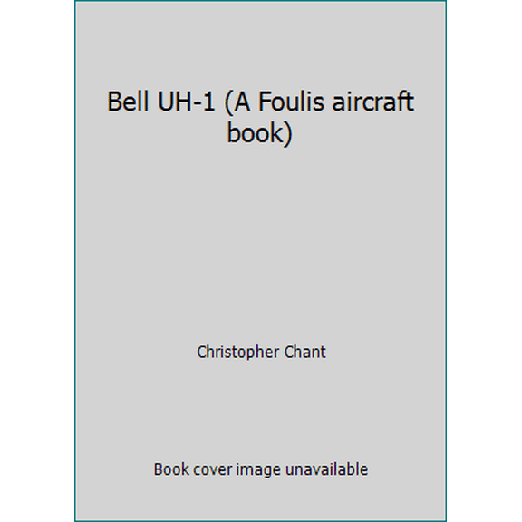 Pre-Owned Bell UH-1 (A Foulis aircraft book) (Paperback) 0854294376 9780854294374
