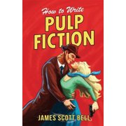 Bell on Writing: How to Write Pulp Fiction (Paperback)