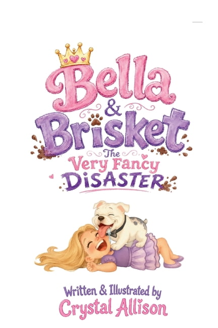 Bella & Brisket The Very Fancy Disaster, (Paperback)