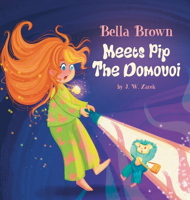 Bella Brown Meets Pip the Domovoi, (Hardcover)