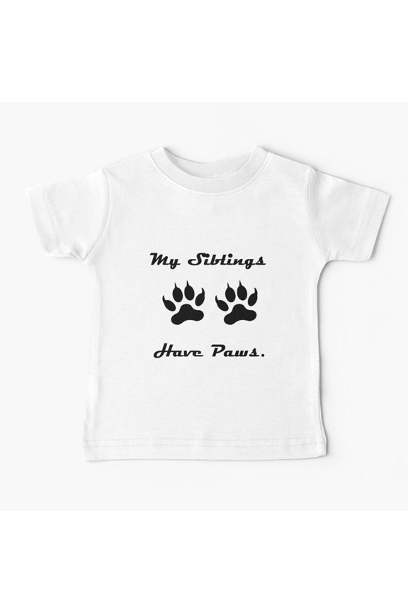 Bella Canvas 01 My Siblings Have Paws , Pet Pregnancy and Birth Announcement Baby T-Shirt