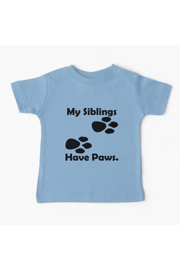 Bella Canvas 03 My Siblings Have Paws , Pet Pregnancy and Birth Announcement Baby T-Shirt