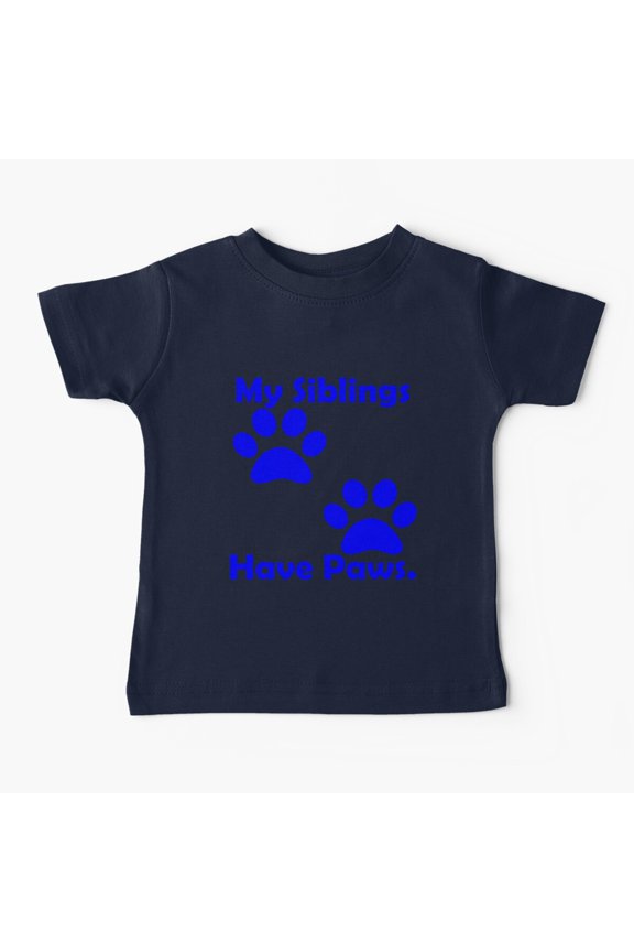 Bella Canvas 05 My Siblings Have Paws , Pet Pregnancy and Birth Announcement Baby T-Shirt
