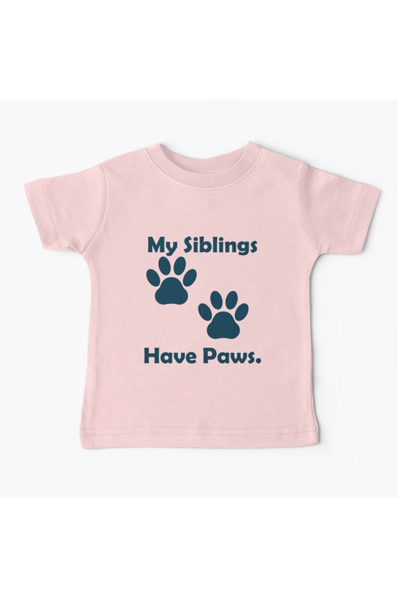 Bella Canvas 09 My Siblings Have Paws , Pet Pregnancy and Birth Announcement Baby T-Shirt