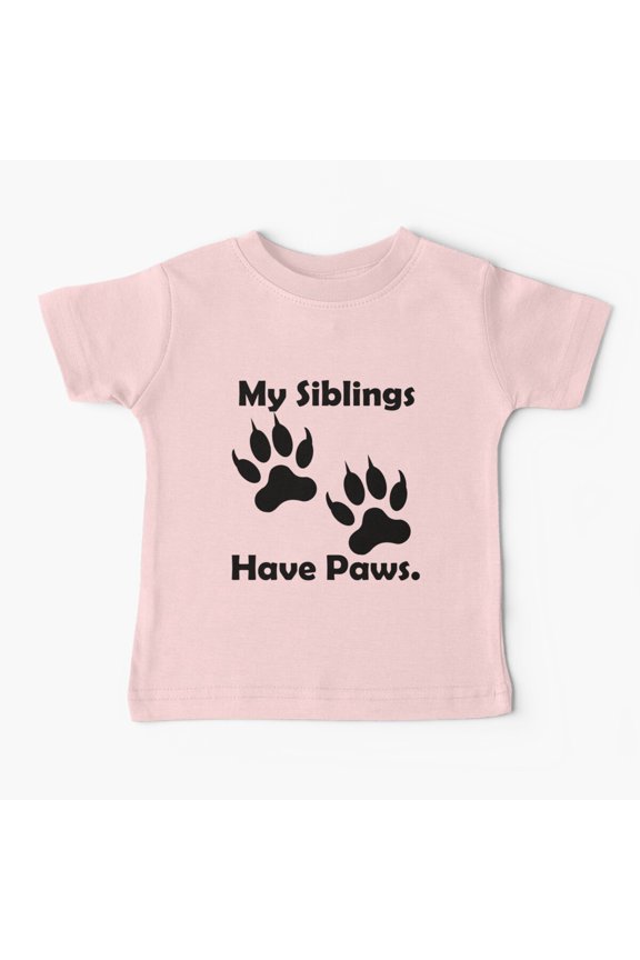 Bella Canvas 11 My Siblings Have Paws , Pet Pregnancy and Birth Announcement Baby T-Shirt