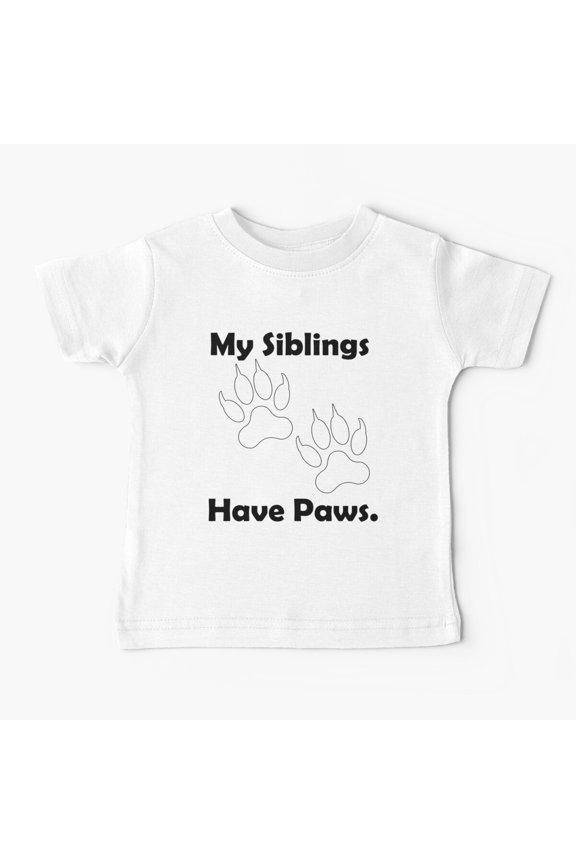 Bella Canvas 19 My Siblings Have Paws , Pet Pregnancy and Birth Announcement Baby T-Shirt