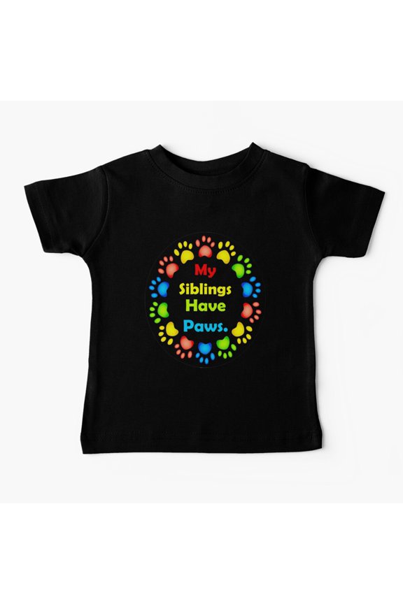 Bella Canvas 22 My Siblings Have Paws , Pet Pregnancy and Birth Announcement Baby T-Shirt